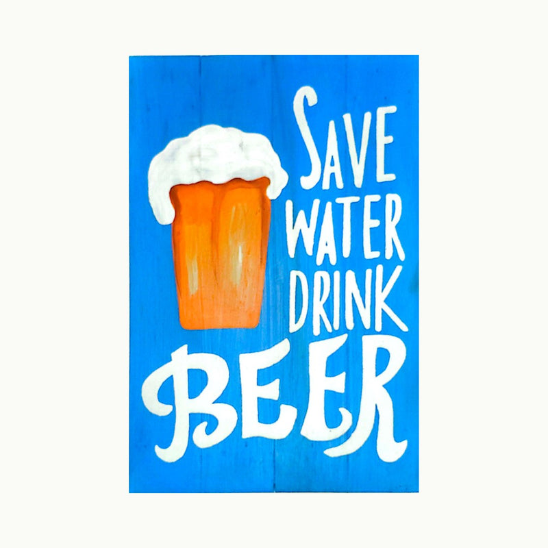 Tablero de Madera con Frase Inspiradora : Save Water Drink...